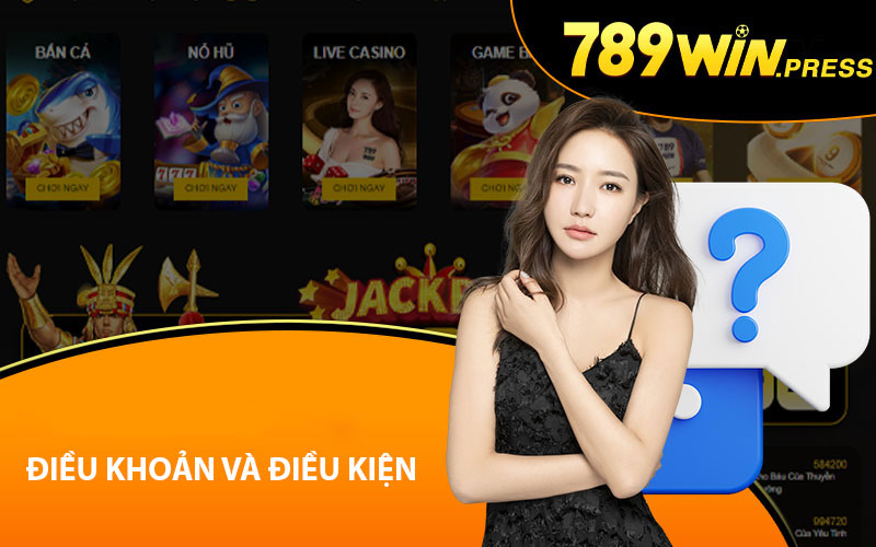 Điều khoản và điều kiện 789Win