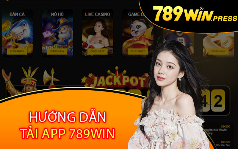 Hướng dẫn tải app 789win