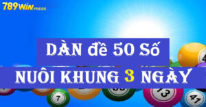 Dàn đề 50 số nuôi khung 3 ngày